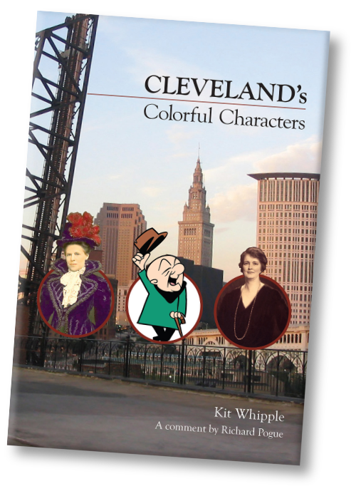 Cleveland's Colorful Characters, by Kit Whipple